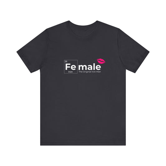 Unisex Tee - Female Original Iron Man Periodically Chart Humor T-Shirt